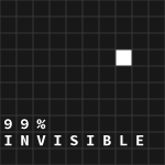 99% Invisible Podcast