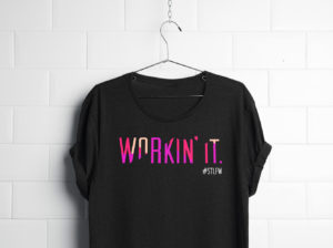 Saint Louis Fashion Week t-shirt with the phrase, "Workin' It"